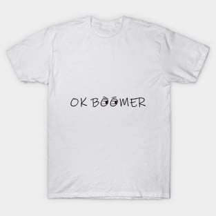 OK BOOMER T-Shirt